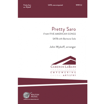 Pretty Saro by - Wykoff John - for SATB a cappella (Trad Appalachian Ballad)