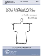 And the Angels Sang (Hodie Christus Natus Est)