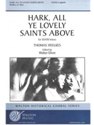 Hark, All Ye Lovely Saints Above