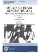 My Lonely Heart Remembers You (Mon Coeur se recommande a vous)