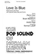 Love Is Blue (Vocal Score)