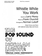 Whistle While You Work