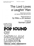 The Lord Loves a Laughin' Man (Vocal Score)