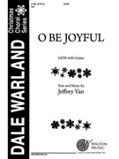O Be Joyful