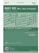Manly Men (Men's Chorus Extravaganza) by Knecht Kurt for TTBB