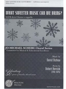 What Sweeter Music Can We Bring?