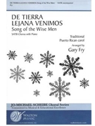 De Tierra Lejana Venimos (Song of the Wise Men)
