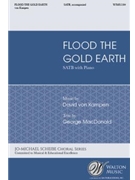 Flood the Gold Earth by von Kampen David George MacDonald for SATB and Piano