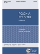 Rock-a My Soul by - Gibbs Stacey V - for SATB divisi a cappella (Trad Spiritual)