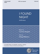 I Found Night by Koppin Connor J DiMarco Greg for SATB a cappella