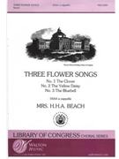 Three Flower Songs