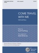 Come Travel With Me by Farthing Scott Walt Whitman for SAB and Piano