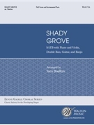 Shady Grove (SATB) - Full Score and Parts
