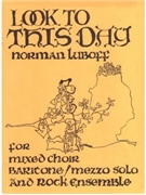 Look to this Day (Vocal Score)