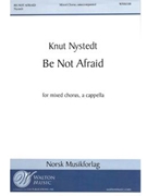 Be Not Afraid