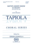 Water Under Snow Is Weary (Vocal Score)