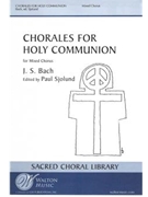 Chorales for Holy Communion (With Grateful Hearts; O Bread of Live from Heaven; Jesu, Priceless Treasure; What Language Shall I Borrow)