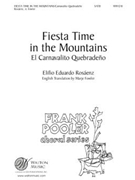 Fiesta Time in the Mountains (Carnavalito Quebradeno)
