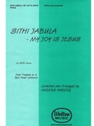 Sithi Jabula (My Joy Is Jesus)