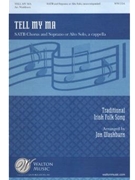 Tell My Ma (SATB divisi)