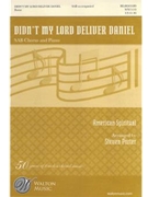 Didn't My Lord Deliver Daniel - SAB