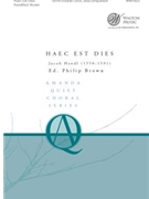 Haec est Dies by Handl Jacob (Gallus) - Brown Philip - for SATB a cappella