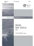 Rise My Soul by - LaBarr Susan - Robert Seagrave for SSAA a cappella (Trad Folk Hymn)