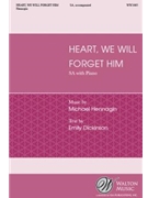 Heart We Will Forget Him by Hennagin Michael Emily Dickinson for SA and Piano
