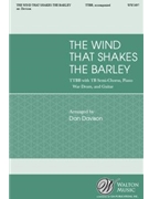 Wind That Shakes the Barley by Joyce Robert Dwyer - Davison Dan - Robert Dwyer Joyce for TTBB and Piano