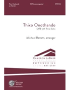 Thixo Onothando - God of Love by - Barrett Michael - for SATB a cappella (Trad isiXhosa)