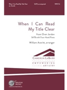 When I Can Read My Title Clear - from Over Jordan by Lowery J C - Averitt William - Isaac Watts for SATB and 4 Hand Piano