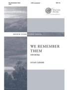 We Remember Them by LaBarr Susan Kamens and Riemer for SATB and Piano