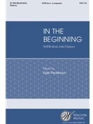 In the Beginning by Pederson Kyle for SATBdiv/cl