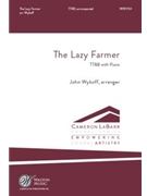 Lazy Farmer by Traditional - Wykoff John - for TTBB and Piano
