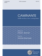 Caminante by Brunner David L Machado Antonio for SATB and Piano (with Claves and Egg Shaker)