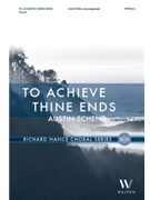 To Achieve Thine Ends