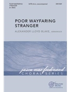 Poor Wayfaring Stranger by - Blake Alexander Lloyd - for SATB divisi a cappella