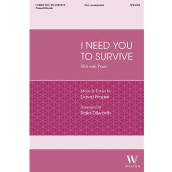 I Need You to Survive