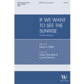 If We Want to See the Sunrise
