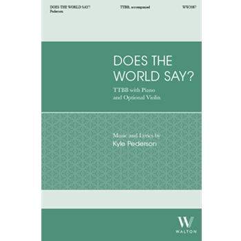 Does the World Say? (TB, TTB, or TTBB)