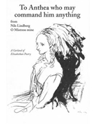 To Anthea who may command him anything (from O, Mistress mine)