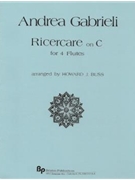 Ricercare on C - 4 C flutes - score and parts by Gabrieli Andrea - Buss Howard - for