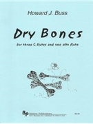 Dry Bones - 4 flutes (3 C and one alto) - score and parts by Traditional African - Buss Howard - for
