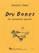 Dry Bones - 4 saxophones (soprano alto tenor & baritone) - score and parts by Traditional African - Buss Howard - for