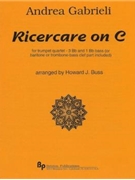 Ricercare - 4 trumpets - score and parts by Gabrieli Andrea - Buss Howard - for