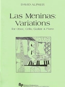 Las Meninas Variations - oboe cello guitar and piano - score and parts by Alpher David for