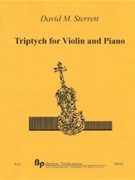 Triptych for Violin and Piano - violin and piano - score and part by Sterrett David for