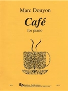 Cafe for piano - solo piano - score by Douyon Marc for