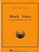 Black Notes - alto sax and piano - score and part by Browning Zack for