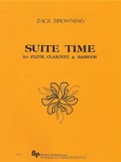 Suite Time - flute clarinet and bassoon - score and parts by Browning Zack for